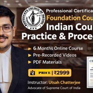Foundation Course in Indian Court Practice & Procedure
